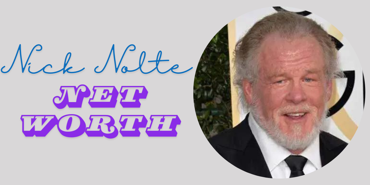 Nick Nolte Net Worth: Early Life & Career Beginnings