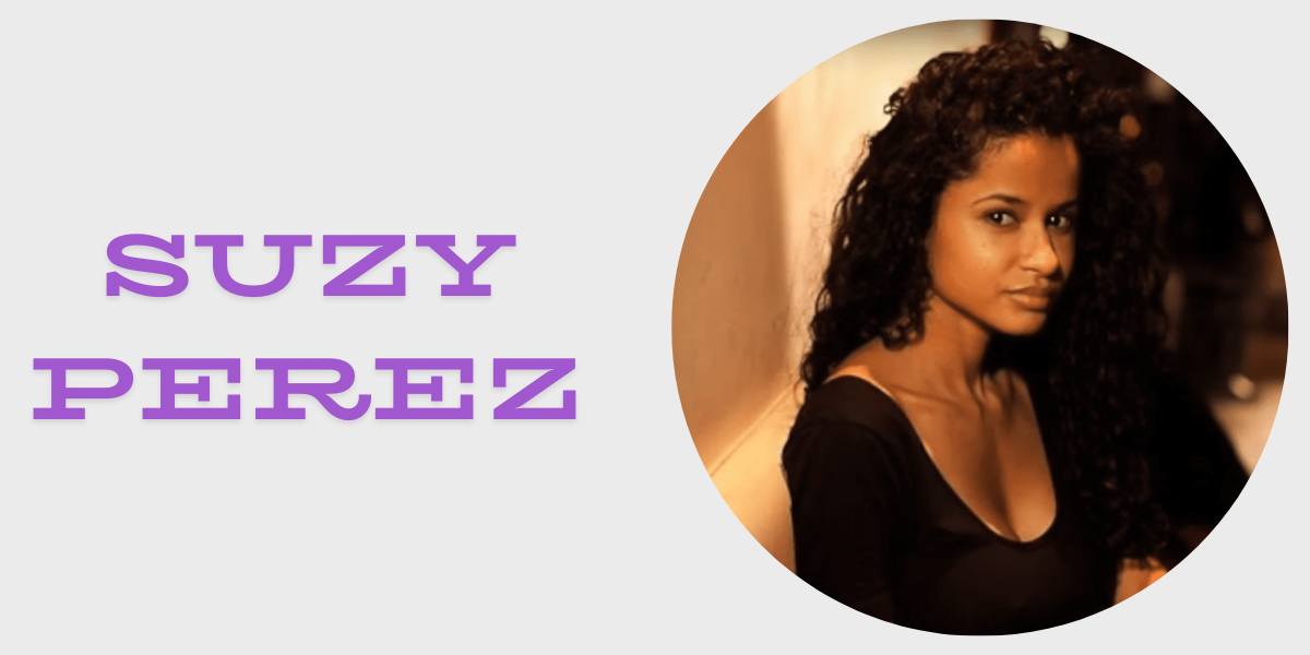 Suzy Perez: A Comprehensive Overview of Her Life and Career